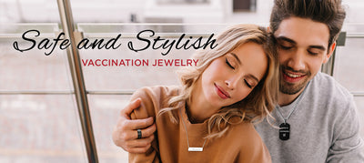 Safe and Stylish: Vaccination Jewelry